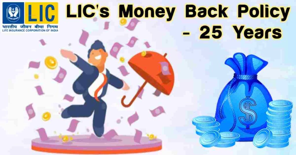 LIC's NEW MONEY-BACK PLAN 25 (PLAN NO. 921)