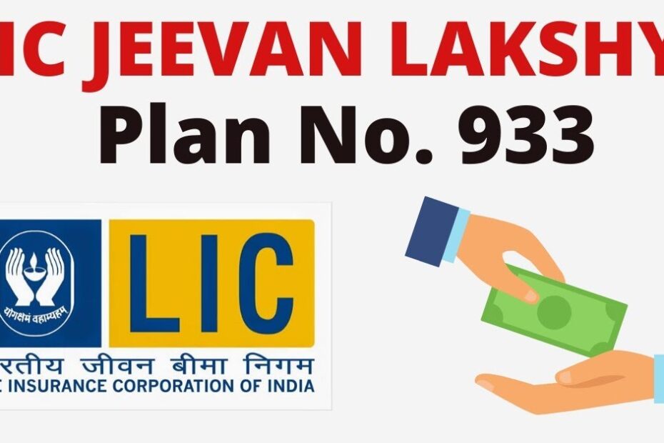 JEEVAN LAKSHAY PLAN (PLAN NO. 933)